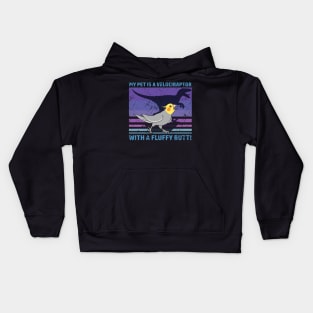 My pet is a velociraptor with a fluffy butt - Cockatiel Kids Hoodie